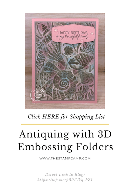 Technique Tuesday I call this technique Antiquing with 3D Embossing Folders. You are going to love all the different colors and details that come through with this technique. #stampinup #thestampcamp #technique