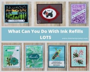 Stampin' Up! Ink Refills Techniques and Ideas