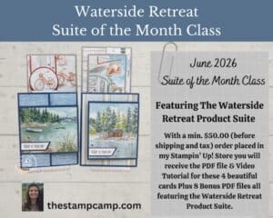 Waterside Retreat Suite of the Month Class for June 2026